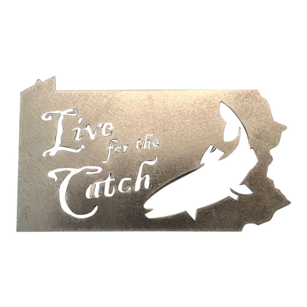 "Live for the Catch" PA Steel Magnet